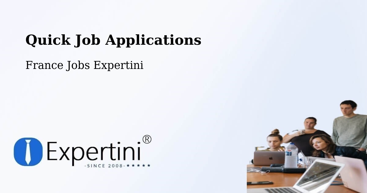 Quick Job Applications - France Jobs Expertini